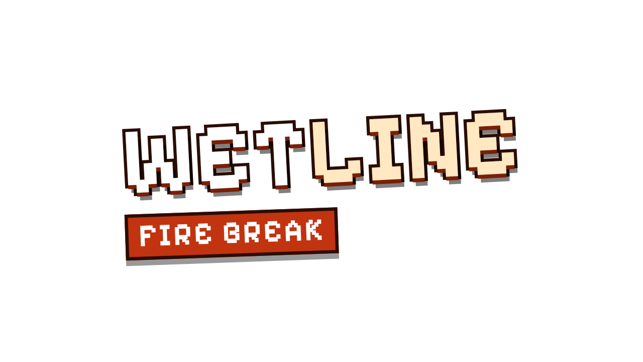 WETLINE: Fire Break